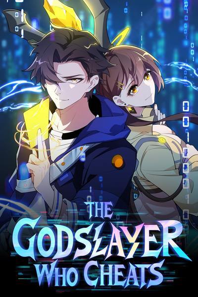The Godslayer Who Cheats (Official)
