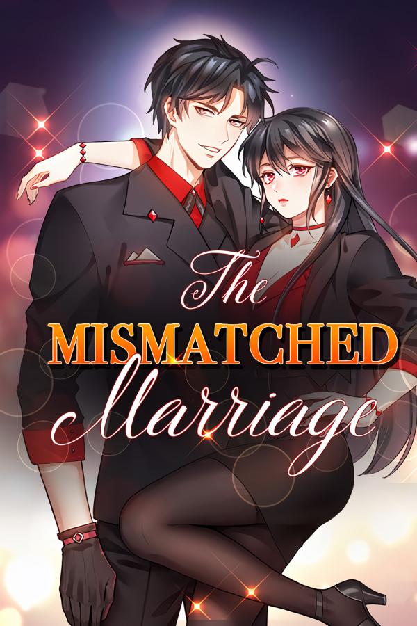 The Mismatched Marriage (Official)