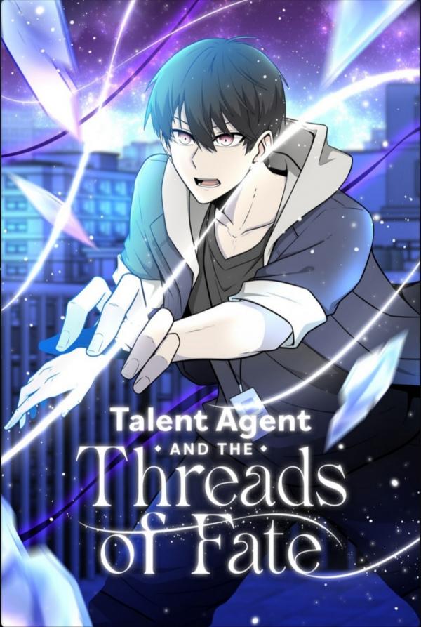Talent Agent and the Threads of Fate (Official)